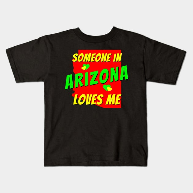 Someone in Arizona Loves Me State Map Outline Kids T-Shirt by jutulen